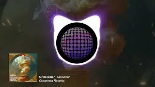 Greta Meier - Modulator [Clubsonica Records]
