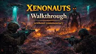 Xenonauts — Прохождение Часть 1