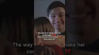 🥹 The way Gabriel Guevara is trying to make Nicole Wallace comfortable 🥹❤️❤️ | Culpa Nuestra BTS 😍❤️