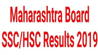 Maharashtra Board Exam Result Date 2019/ Maharashtra HSC Exam Result 2019 Declared