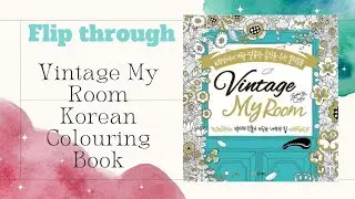 Vintage My Room - Korean Coloring Book / Flip Through