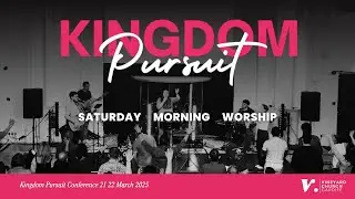 Vineyard Cardiff Worship // Kingdom Pursuit // 22 March 2025 AM