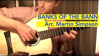 BANKS OF THE BANN (arr. Martin Simpson). Sobell guitar.