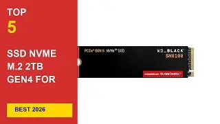 Best SSD NVMe M.2 2TB Gen4 for Extreme Performance in 2026 in 2026