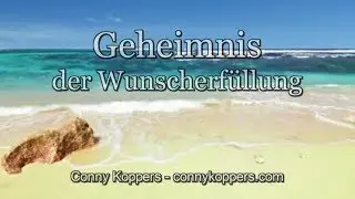 Geheimnis der Wunscherf&uuml;llung von Conny Koppers