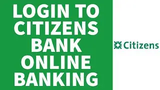 Citizens Bank Online Banking Login (2022) | Citizens Bank Account Login Sign In (Step By Step)