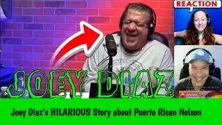 Joey Diaz - Hilarious Story - Puerto Rican Nelson (Reaction) Request Fest Lounge 