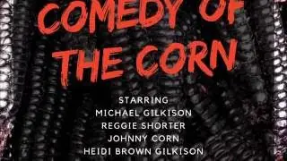 Comedy of the Corn Theatrical Trailer