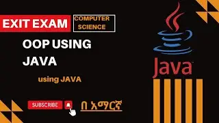 Exit Exam Preparation for Computer Science | Object Oriented Programming | Sample Exercise Part - 6