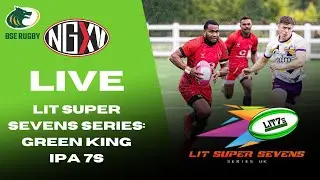 LIVE RUGBY: LIT SUPER SEVENS SERIES | GREENE KING IPA 7s at BURY ST EDMUNDS RFC