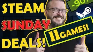 Steam SUNDAY Deals! 11 Amazing Games to SLAY your Boredom! ⚔️