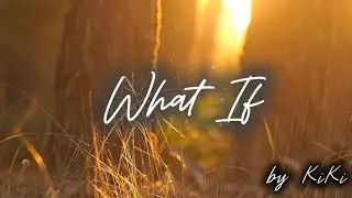 What If | Reflective Worship Song | A Quiet Prayer to God