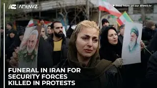 Iran holds funeral for security forces killed in protests