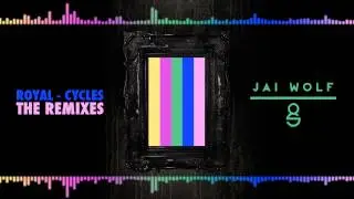 Royal - Passenger (Jai Wolf Remix)