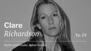 Balancing Act: Clare Richardson, Stylist and Sustainability Entrepreneur