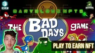 Bad Days Game Play Review - Marvelous NFT Game