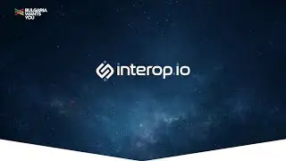 Bulgaria Wants You - interop.io
