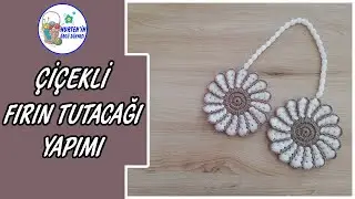 Tığ İşi Çiçekli Yuvarlak Fırın Tutacağı Yapılışı | Fırın tutacağı yapımı,örgü tutacak yapımı