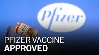 FDA Approves Pfizer COVID-19 Vaccine