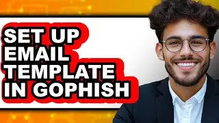 How To Set Up Email Template In Gophish - Easy Guide