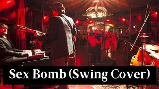 Sex Bomb (Swing Blues Cover)