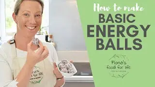 How to make BASIC ENERGY BALLS | Fiona's Food for Life