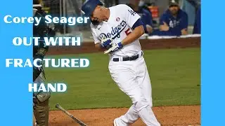 Dodgers shortstop Corey Seager out with broken right hand