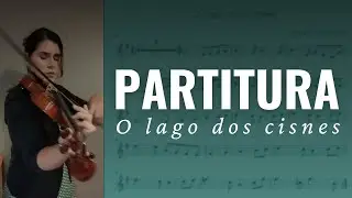 O Lago dos cisnes | PARTITURA VIOLINO | Bruna Zucateli