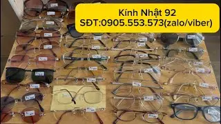 Phiên 636: Lô kính mát và gọng kính đẹp, chất lượng cao Áo, Pháp, Nhật. SĐT:0905.553.573(zalo)🍀🍀
