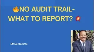Accounting System Without Audit Trail&mdash; What Is Auditor&rsquo;s Stand?