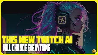 You need this #AI for Twitch if your a small streamer comprehensive AI companion