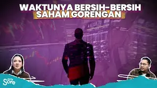 🔴 [LIVE] - detikSore: Saham Gorengan Dibersihkan, Siapa Untung Siapa Buntung?