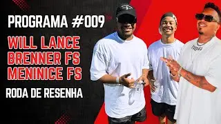 MAS BLAAH - #podcast 09 -WILL LANCE / BRENNER E MENININ - NA RODA DE RESENHA