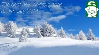 Best New Android Apps released in January 2014