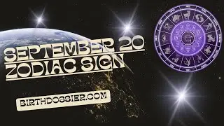 Unraveling the Secrets of September 20 Zodiac: Personality, Strengths, Weaknesses, Compatibility