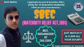 Maternity Relief Act,1961. Applicable for CS executive students only for June and December 2022
