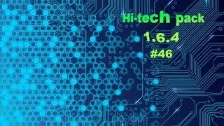 Hi-tech pack 1.6.4 #46 Разводим пчел!!!