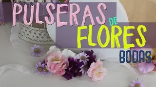 Detalles para regalar a los invitados de una boda ¡MUY FACIL! ¡Pulseras de Flores! #umamanualidades