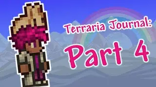 Terraria Journal 4 (ft. @CaneTun)