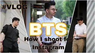 HOW I SHOOT FOR INSTAGRAM | BTS FROM MY RECENT PHOTOSHOOT | MENWITHSTYLE