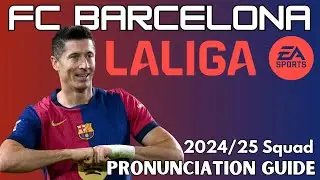 FC Barcelona 2024/25 Squad Pronunciation Guide | Learn All Player Names Correctly!