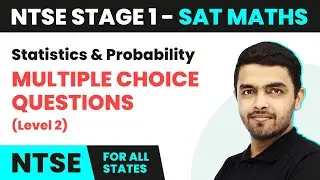 Statistics and Probability- Multiple Choice Questions (Level 2) | NTSE SAT (Maths) Stage 1 | 2024-25
