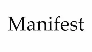 How to Pronounce Manifest