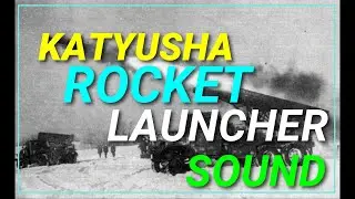 Katyusha Rocket launcher sound effect | Military | WWII Soviet Union