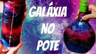 Como Fazer Galáxia no Potinho / DIY: Bottle Nebula