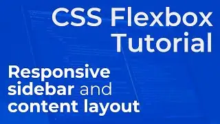 How to Create a CSS Flexbox Sidebar and Content Layout - Responsive Web Design Tutorial