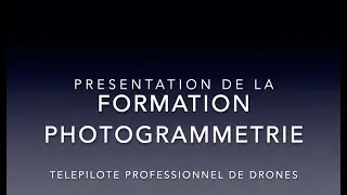 Pr&eacute;sentation de la formation photogramm&eacute;trie
