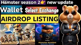 Hamster🐹 kombat season 2 wallet and tokens select Exchange //hamster season 2 new update 