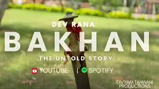 BAKHAN ( THE UNTOLD STORY )