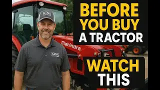 Before you buy a tractor...WATCH THIS!